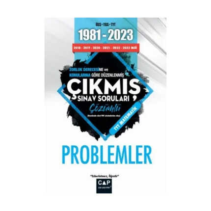 Çap Yayınları Üniversiteye Hazırlık 1981 2023 Çıkmış Sorular Problemler