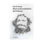 Marx'ın Grundrisse'si İçin Kılavuz