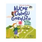 Kucak Dolusu Gökyüzü – Minikler İçin Doğa Masalları