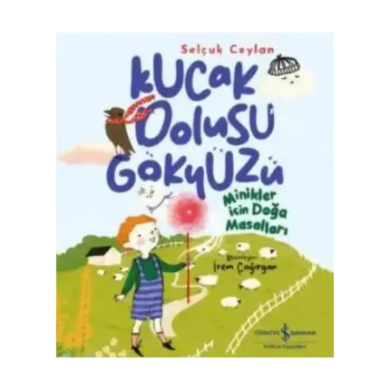 Kucak Dolusu Gökyüzü – Minikler İçin Doğa Masalları
