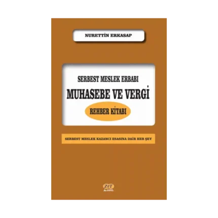Serbest Meslek Erbabı Muhasebe ve Vergi Rehber Kitabı