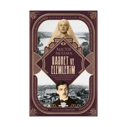 Hasret Ve Elemlerim