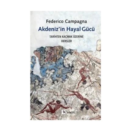 Akdeniz’in Hayal Gücü