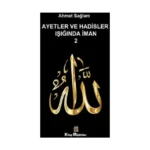 Ayetler ve Hadisler Işığında İman 2