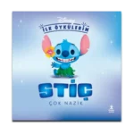 Disney İlk Öykülerim – Stiç Çok Nazik