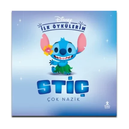 Disney İlk Öykülerim – Stiç Çok Nazik