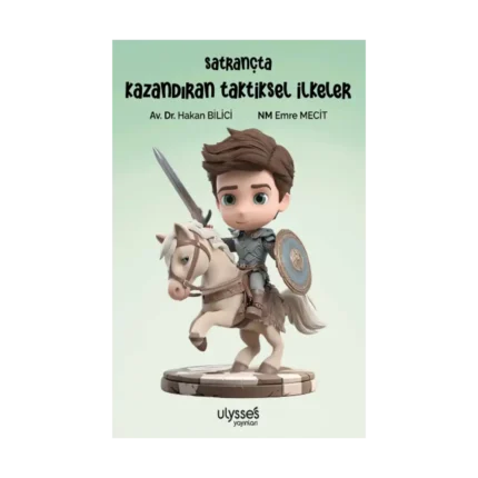Satrançta Kazandıran Taktiksel İlkeler