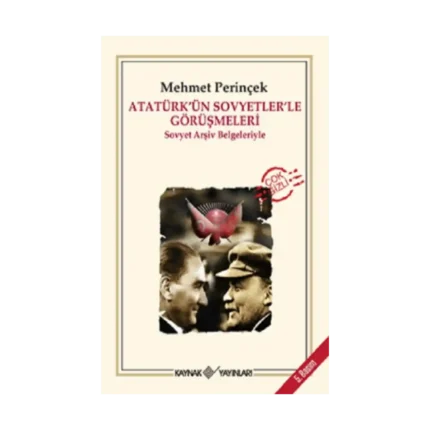 Atatürk’ün Sovyetler’le Görüşmeleri