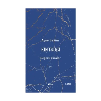 Kintsugi-Değerli Yaralar