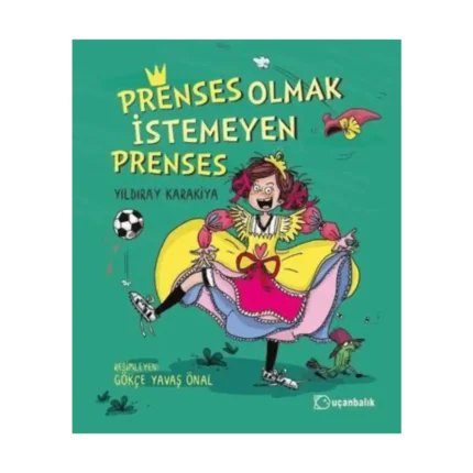 Prenses Olmak İstemeyen Prenses