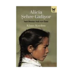 Alicia Şehre Gidiyor