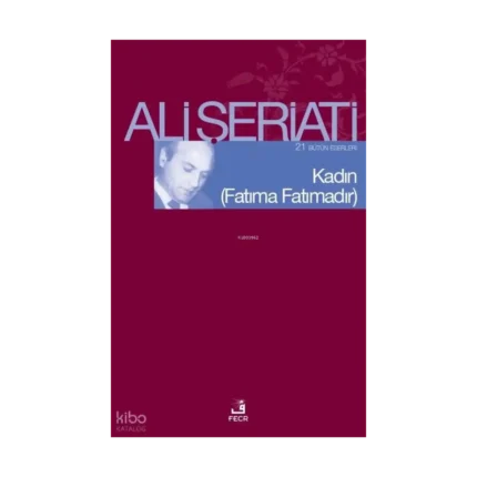Kadın - (Fatıma Fatımadır) Bütün Eserleri 21 -