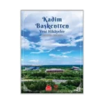 Kadim Başkentten Yeni Hikayeler - Yeni Pekin Edebiyatı 2. Sayı