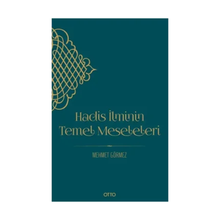 Hadis İlminin Temel Meseleleri