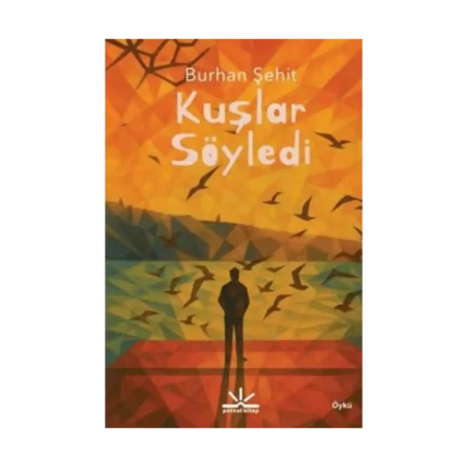 Kuşlar Söyledi