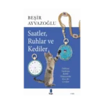 Saatler, Ruhlar ve Kediler