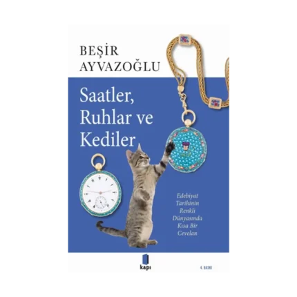 Saatler, Ruhlar ve Kediler