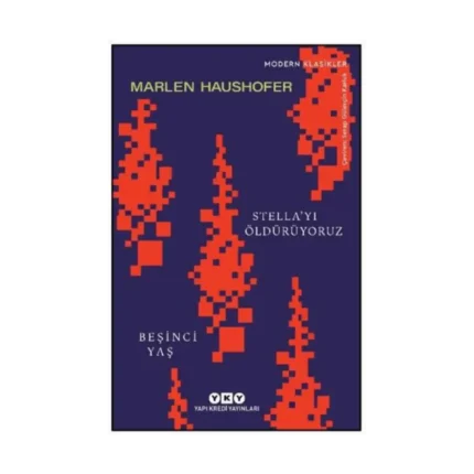 Stella’yı Öldürüyoruz/ Beşinci Yaş