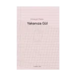 Yakanıza Gül