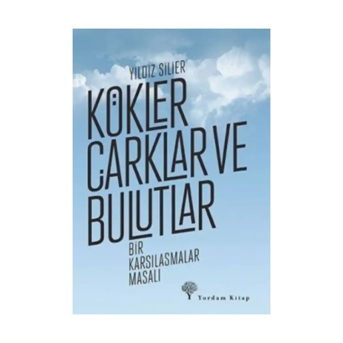 5be0d-kokler-carklar-ve-bulutlar-1-1.webp Kökler Çarklar ve Bulutlar - Görsel 1