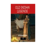 Old Indian Legends