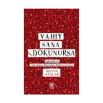 Vahiy Sana Dokunursa
