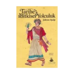 Tarihe Bitkisel Yolculuk