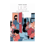 Ulis - Engel Tanımayan Hayatlar