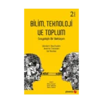 Bilim , Teknoloji ve Toplum