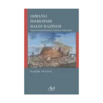 Osmanlı İdaresinde Halep Hazinesi