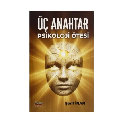 Üç Anahtar - Psikoloji Ötesi