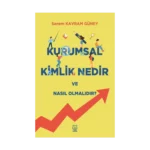 Kurumsal Kimlik Nedir ve Nasıl Olmalıdır?