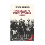 Trablusgarp ve Balkan Savaşları (1911-1913)