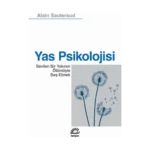 Yas Psikolojisi Sevilen Bir Yakının Ölümüyle Baş Etmek