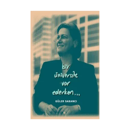 Bir Üniversite Var Ederken