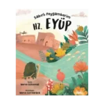 Sabırlı Peygamberim Hz. Eyüp