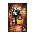 Eyvah Geçmişe Düştük!