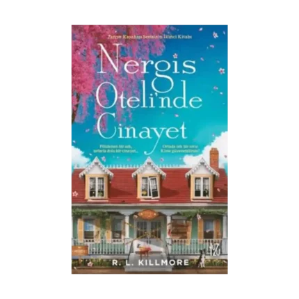 Nergis Oteli'nde Cinayet;Tarçın Kasabası Serisinin İkinci Kitabı
