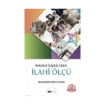 İnsanî İlişkilerde İlahî Ölçü