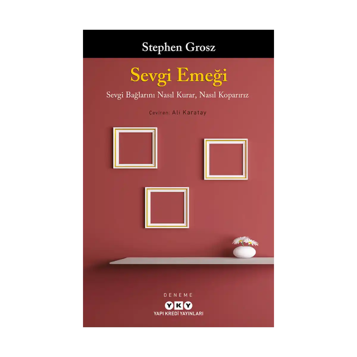 6b6b7-sevgi-emegi-sevgi-baglarini-nasil-kurar-nasil-kopaririz-1-1.webp Sevgi Emeği;Sevgi Bağlarını Nasıl Kurar, Nasıl Koparırız - Görsel 1