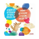 Kırmızı Giyerim Öfkeli Değilim Mavi Giyerim Üzgün Değilim