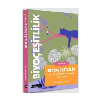 Kısaca Biyoçeşitlilik - Büyük Fikirler Arasında Yolculuk