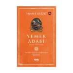 Yemek Adabı;(Kitabu Adabi'l - Eki)