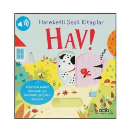 Hareketli Sesli Kitaplar – Hav! (Ciltli)
