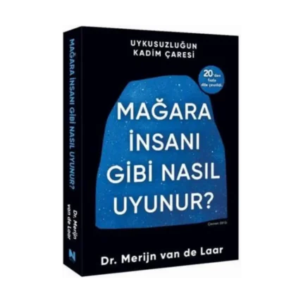 Mağara İnsanı Gibi Nasıl Uyunur?