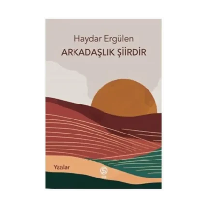 Arkadaşlık Şiirdir