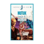 Nutuk; Gerçek mi, Kurgu mu?;Tarihin Gerçek Yüzü - 2