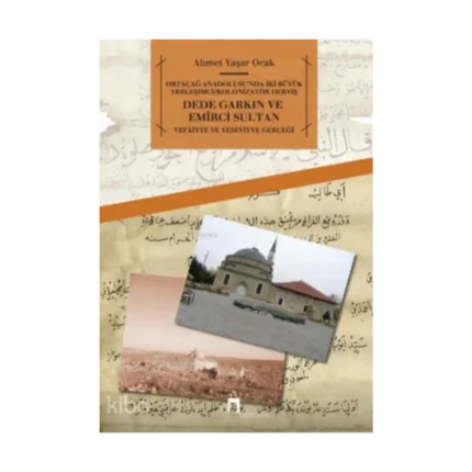 Dede Garkın ve Emirci Sultan