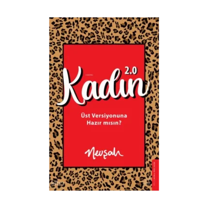 Kadın 2.0;Üst Versiyonuna Hazır mısın?