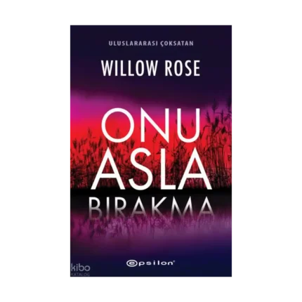 Onu Asla Bırakma